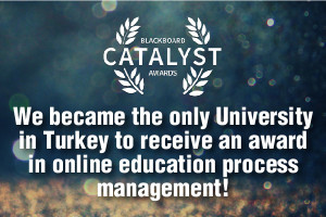 We became the only University in Turkey to receive an award in online education process management!