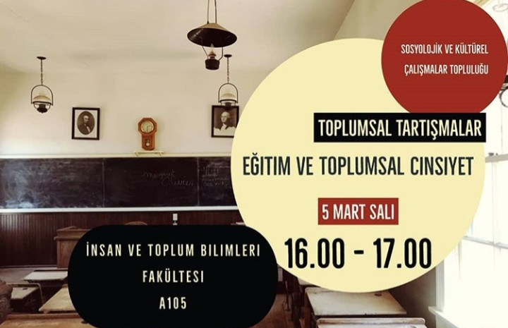 Sosyolojik ve Kültürel Çalışmalar Topluluğu Tartışmaları: “Eğitim ve Toplumsal Cinsiyet”